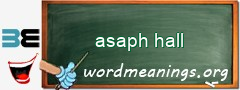 WordMeaning blackboard for asaph hall